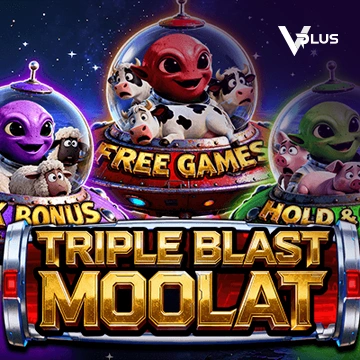 Vplus : TRIPLE BLAST MOOLAT - SPINBET123