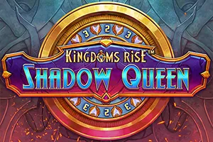Playtech : Kingdoms Rise: Shadow Queen™ - SPINBET123
