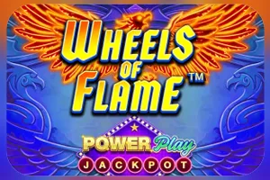 Playtech : Wheels of Flame™ PowerPlay Jackpot - SPINBET123