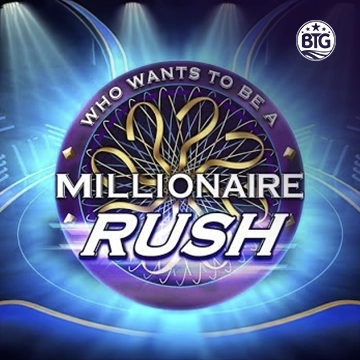 Bigtime : Millionaire Rush - SPINBET123