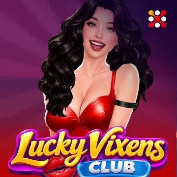 Lucky Vixens Club - SPINBET123