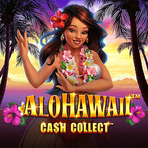 Playtech : Alohawaii: Cash Collect™ - SPINBET123