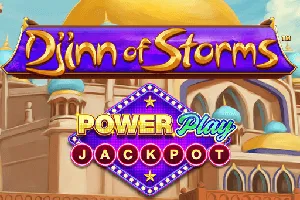 Playtech : Djinn of Storms PowerPlay Jackpot - SPINBET123