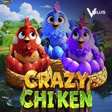 Vplus : Crazy Chicken - SPINBET123