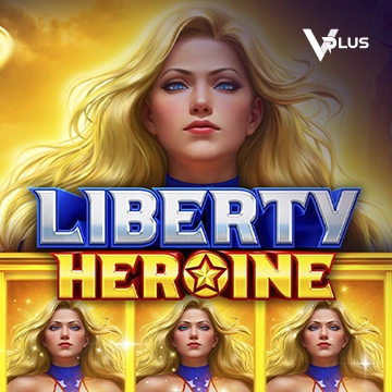 Vplus : Liberty Heroine - SPINBET123